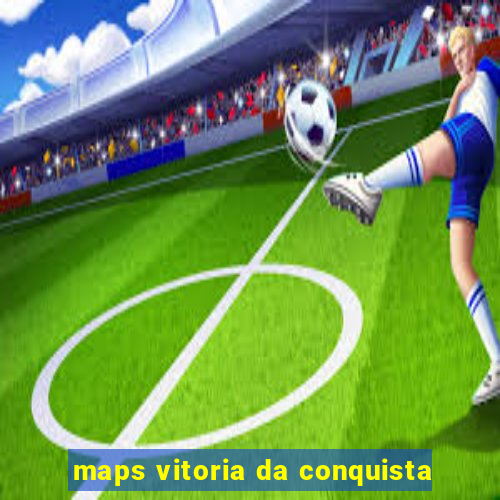 maps vitoria da conquista